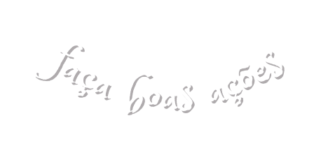 faça boas ações